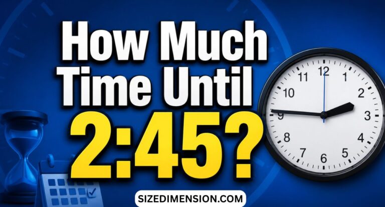 How Much Time Until 2:45?